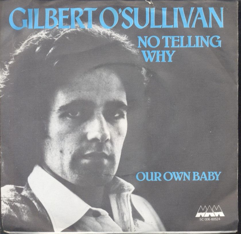 Gilbert OSullivan   No Telling Why Dutch 1977 PS 7  