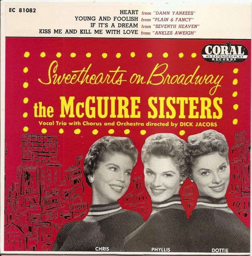 THE MCGUIRE SISTERS SWEETHEARTS ON BROADWAY 50S EP CORAL 81082 