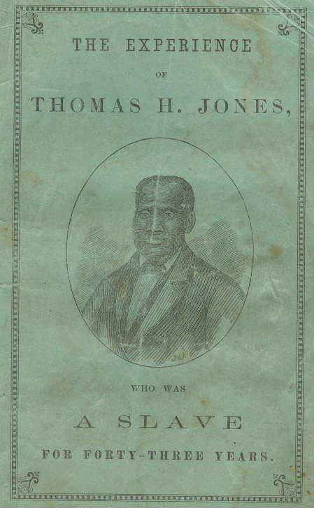 RARE 1871 Slave Narrative Thomas Jones Black Slavery  