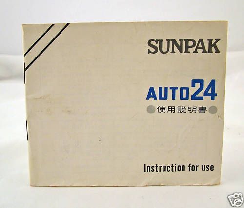 SUNPAK AUTO 24 CAMERA FLASH INSTRUCTION MANUAL  