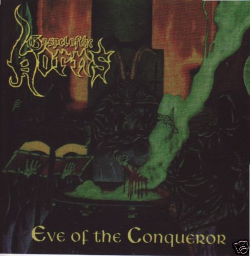 GOSPEL OF THE HORNS Eve Of The Conqueror REISSUE CULT  